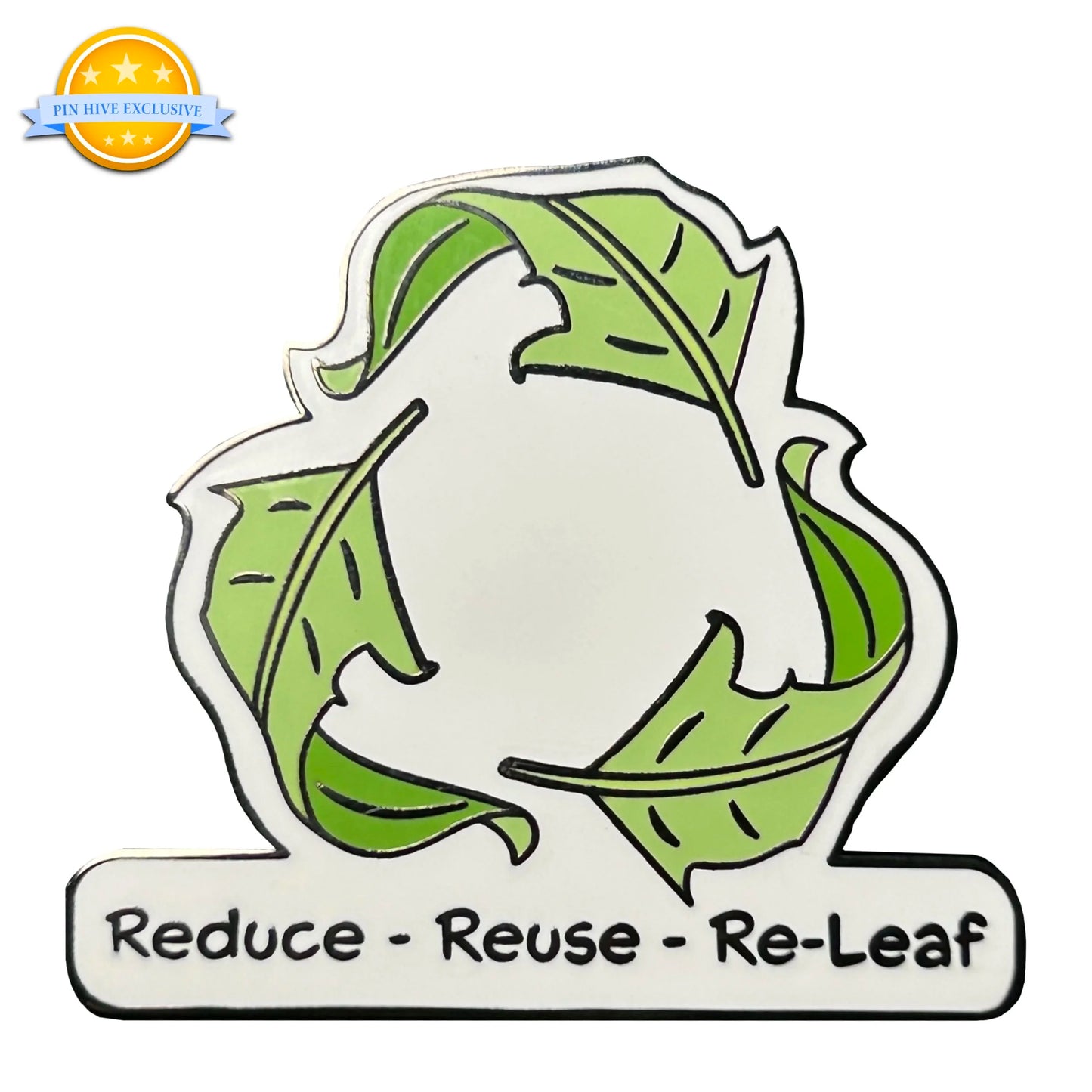 2025 - Reduce - Reuse - Re-leaf - Pin - Pin Hive Exclusive