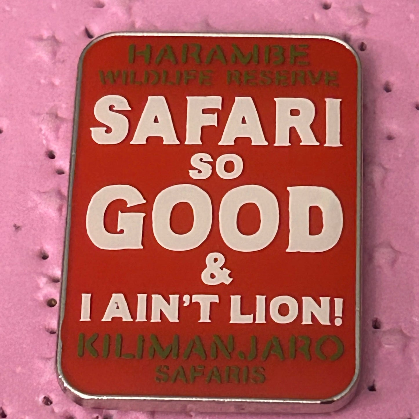 Safari So Good & I Ain’t Lying DAK Africa Pin