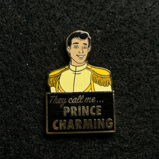 2019 - They Call Me Prince Charming - Disney Pin