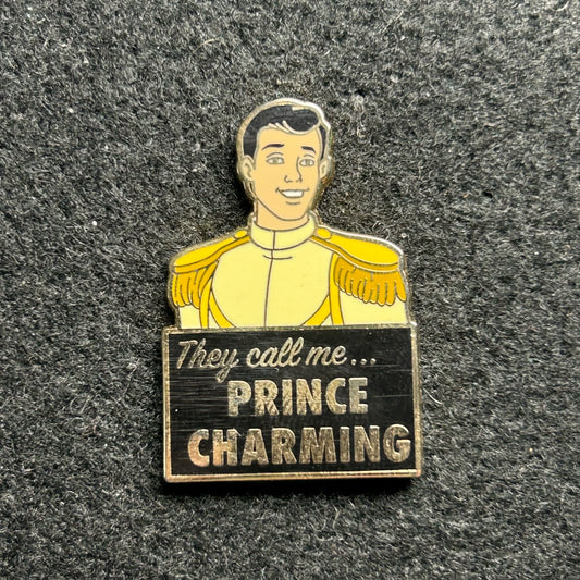 2019 - They Call Me Prince Charming - Disney Pin