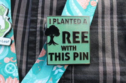2025 - I Planted A Tree With This Pin - Website Exclusive Pin - Pin Hive Exclusive