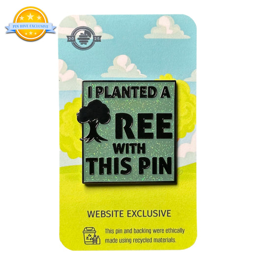 2025 - I Planted A Tree With This Pin - Website Exclusive Pin - Pin Hive Exclusive