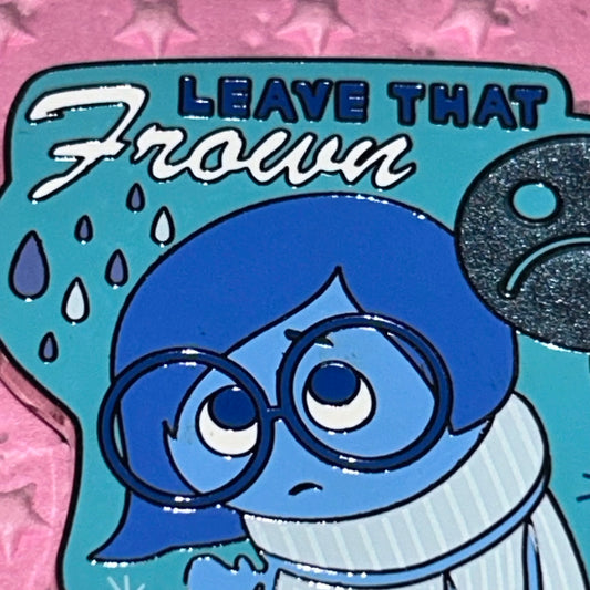 Sadness Leave That Frown Upside Down Disney Pin