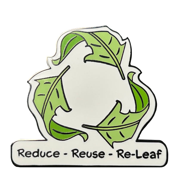 Reduce - Reuse - Re-leaf Pin With Magnet