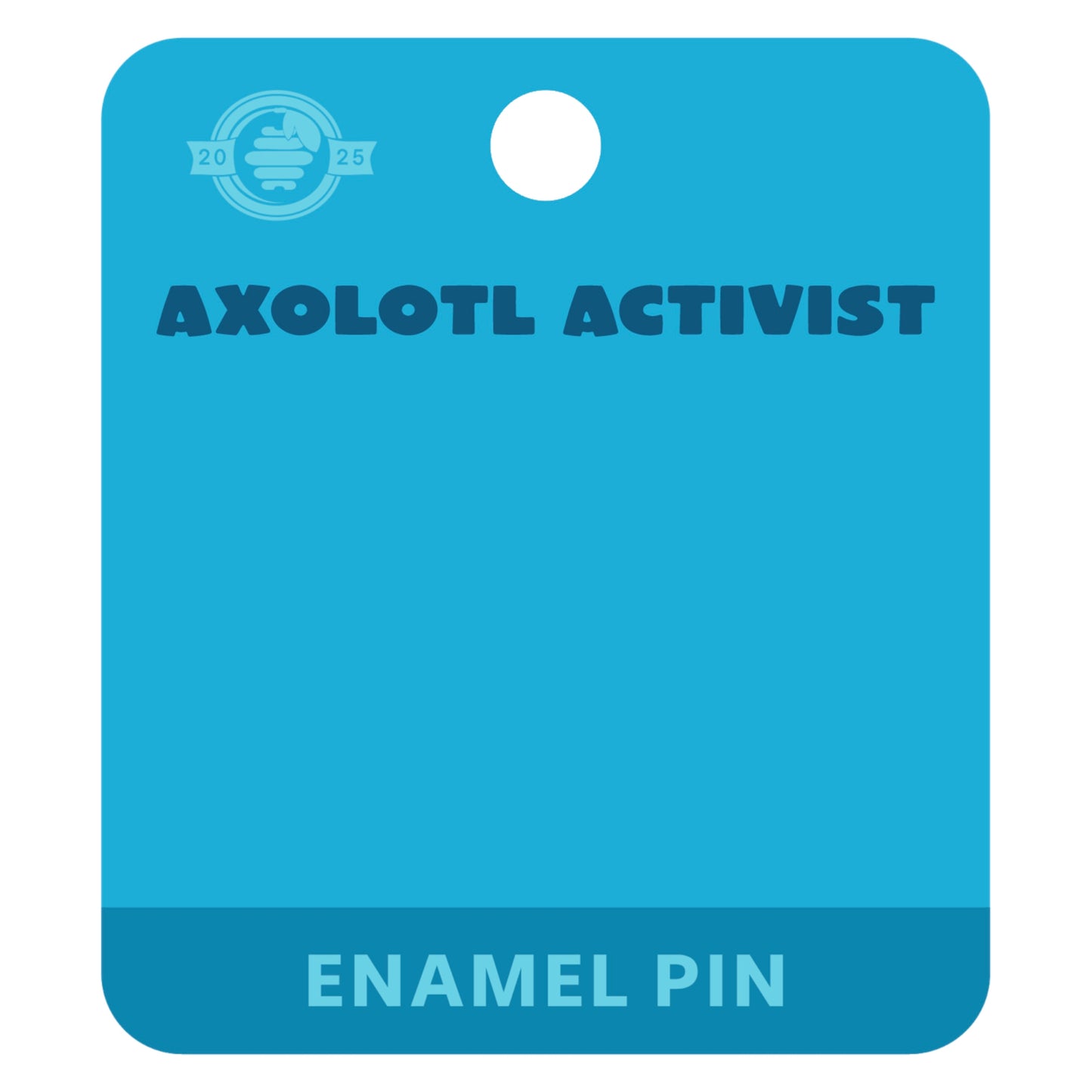Axolotl Activist Fight Pollution Enamel Pin