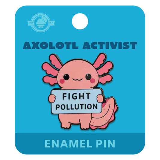 Axolotl Activist enamel pin with pink axolotl holding Fight Pollution sign on blue backing card