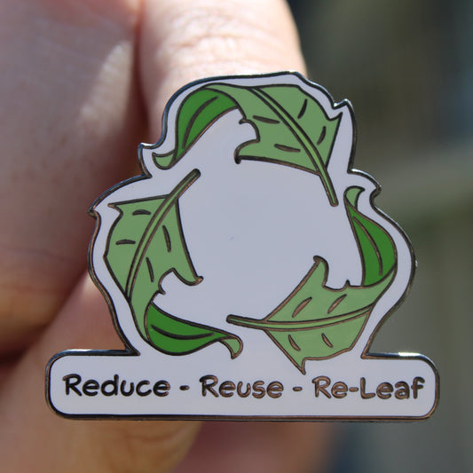 Reduce - Reuse - Re-leaf Pin