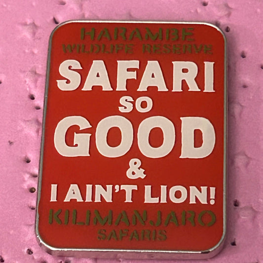 Safari So Good & I Ain’t Lying DAK Africa Pin