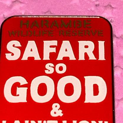 Safari So Good & I Ain’t Lying DAK Africa Pin