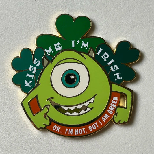 2003 - Mike Wazowski - Monsters Inc - Kiss Me I’m Irish - Disney Pin