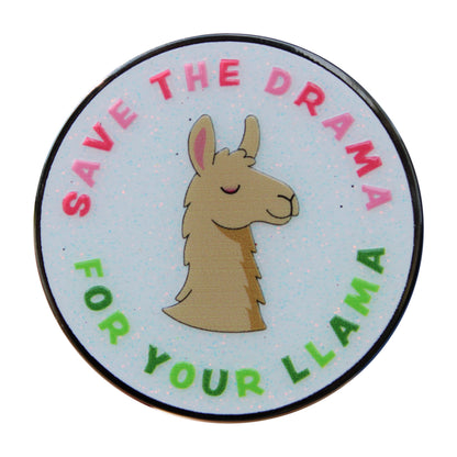 Save the Drama For Your Llama - Lapel Pin With Magnet