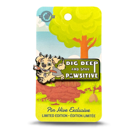 Dig Deep and Stay Pawsitive Pin With Magnet - LE 100